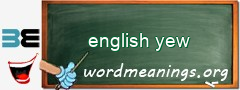 WordMeaning blackboard for english yew